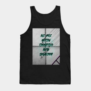 We are often terrified into bravery Tank Top